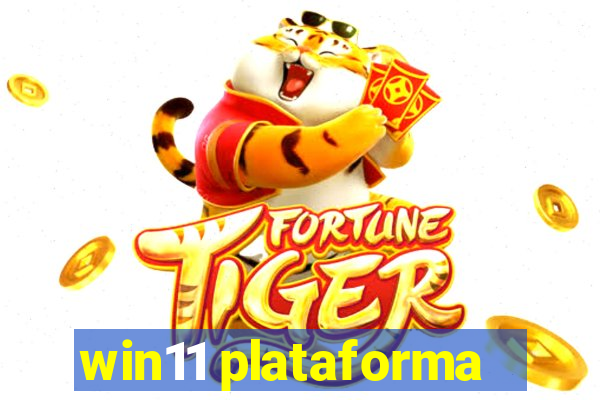 win11 plataforma